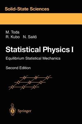 Statistical Physics I - Morikazu Toda, Ryogo Kubo, Nobuhiko Saito - Libro Springer-Verlag Berlin and Heidelberg GmbH & Co. KG, Springer Series in Solid-State Sciences | Libraccio.it