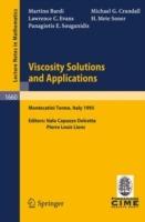 Viscosity Solutions and Applications - Martino Bardi, Michael G. Crandall, Lawrence C. Evans - Libro Springer-Verlag Berlin and Heidelberg GmbH & Co. KG, C.I.M.E. Foundation Subseries | Libraccio.it