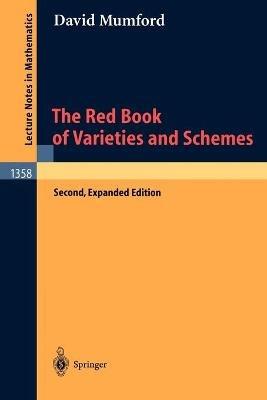 The Red Book of Varieties and Schemes - David Mumford - Libro Springer-Verlag Berlin and Heidelberg GmbH & Co. KG, Lecture Notes in Mathematics | Libraccio.it