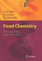 Food Chemistry - H.-D. Belitz, Werner Grosch, Peter Schieberle - Libro Springer-Verlag Berlin and Heidelberg GmbH & Co. KG | Libraccio.it