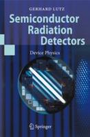 Semiconductor Radiation Detectors - Gerhard Lutz - Libro Springer-Verlag Berlin and Heidelberg GmbH & Co. KG | Libraccio.it