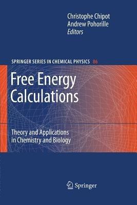 Free Energy Calculations  - Libro Springer-Verlag Berlin and Heidelberg GmbH & Co. KG, Springer Series in Chemical Physics | Libraccio.it