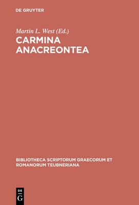 Carmina Anacreontea - Anacreon - Libro The University of Michigan Press, Bibliotheca scriptorum Graecorum et Romanorum Teubneriana | Libraccio.it