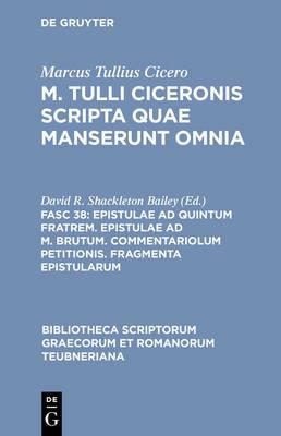 Epistulae ad Quintum fratrem, Epistulae ad M. Brutum - Marcus Tullius Cicero - Libro The University of Michigan Press, Bibliotheca scriptorum Graecorum et Romanorum Teubneriana | Libraccio.it