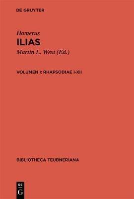 Ilias, vol. I - Homer - Libro The University of Michigan Press, Bibliotheca scriptorum Graecorum et Romanorum Teubneriana | Libraccio.it