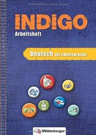 Indigo. Deutsch als zweitsprache. - Ute Wetter, Karl Fedke - Libro Mildenberger 2016 | Libraccio.it