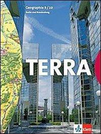 Terra. Geographie für Berlin, Brandenburg. Schülerbuch. 9-10 Schuljahr.  - Libro Klett 2005 | Libraccio.it