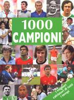 Mille campioni. I migliori calciatori di tutti i tempi - Michael Nordmann - Libro NGV 2006 | Libraccio.it