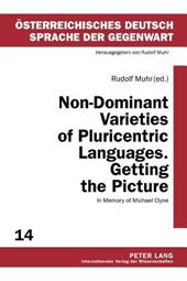 Non-Dominant Varieties of Pluricentric Languages. Getting the Picture