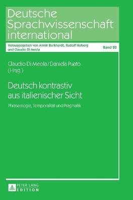 Deutsch kontrastiv aus italienischer Sicht  - Libro Peter Lang AG, Deutsche Sprachwissenschaft International | Libraccio.it