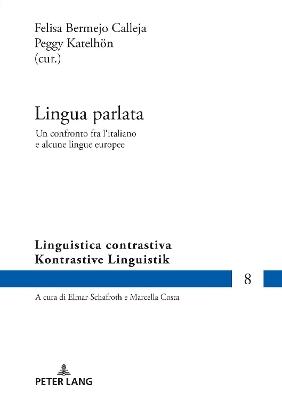 Lingua parlata  - Libro Peter Lang AG, Kontrastive Linguistik / Linguistica Contrastiva | Libraccio.it