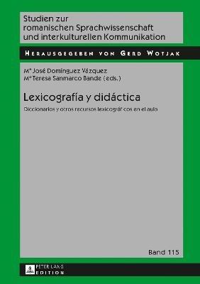 Lexicografía y didáctica  - Libro Peter Lang AG, Studien Zur Romanischen Sprachwissenschaft Und Interkulturel | Libraccio.it
