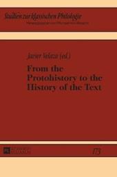 From the Protohistory to the History of the Text