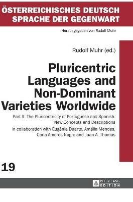 Pluricentric Languages and Non-Dominant Varieties Worldwide  - Libro Peter Lang AG, Oesterreichisches Deutsch – Sprache der Gegenwart | Libraccio.it
