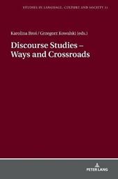 Discourse Studies – Ways and Crossroads