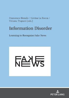 Information Disorder  - Libro Peter Lang AG | Libraccio.it