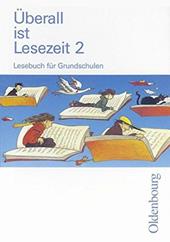 Überall ist Lesezeit. 2 Schuljahr. Per la Scuola elementare