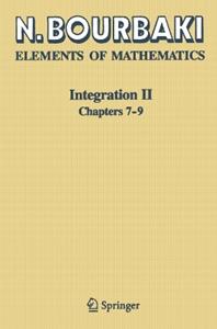 Integration II - N. Bourbaki - Libro Springer-Verlag Berlin and Heidelberg GmbH & Co. KG | Libraccio.it