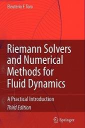 Riemann Solvers and Numerical Methods for Fluid Dynamics