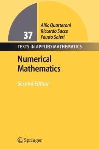 Numerical Mathematics - Alfio Quarteroni, Riccardo Sacco, Fausto Saleri - Libro Springer-Verlag Berlin and Heidelberg GmbH & Co. KG, Texts in Applied Mathematics | Libraccio.it