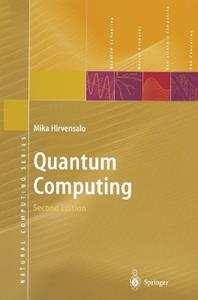 Quantum Computing - Mika Hirvensalo - Libro Springer-Verlag Berlin and Heidelberg GmbH & Co. KG, Natural Computing Series | Libraccio.it