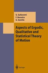 Aspects of Ergodic, Qualitative and Statistical Theory of Motion