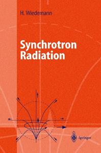 Synchrotron Radiation - Helmut Wiedemann - Libro Springer-Verlag Berlin and Heidelberg GmbH & Co. KG, Advanced Texts in Physics | Libraccio.it