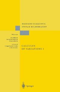 Calculus of Variations I - Mariano Giaquinta, Stefan Hildebrandt - Libro Springer-Verlag Berlin and Heidelberg GmbH & Co. KG, Grundlehren der mathematischen Wissenschaften | Libraccio.it