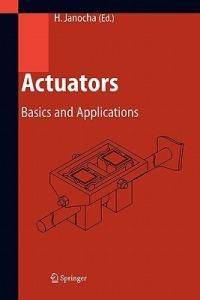 Actuators  - Libro Springer-Verlag Berlin and Heidelberg GmbH & Co. KG | Libraccio.it