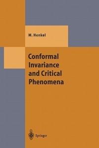 Conformal Invariance and Critical Phenomena - Malte Henkel - Libro Springer-Verlag Berlin and Heidelberg GmbH & Co. KG, Theoretical and Mathematical Physics | Libraccio.it