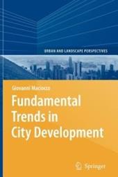 Fundamental Trends in City Development