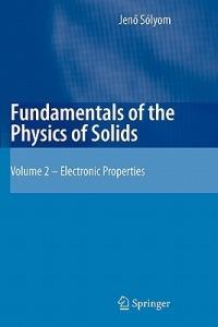 Fundamentals of the Physics of Solids - Jenö Sólyom - Libro Springer-Verlag Berlin and Heidelberg GmbH & Co. KG | Libraccio.it