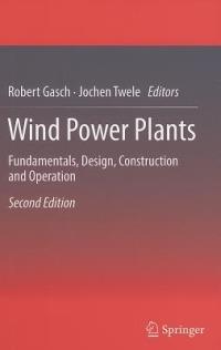 Wind Power Plants  - Libro Springer-Verlag Berlin and Heidelberg GmbH & Co. KG | Libraccio.it