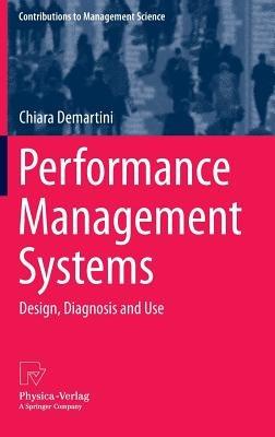 Performance Management Systems - Chiara Demartini - Libro Springer-Verlag Berlin and Heidelberg GmbH & Co. KG, Contributions to Management Science | Libraccio.it