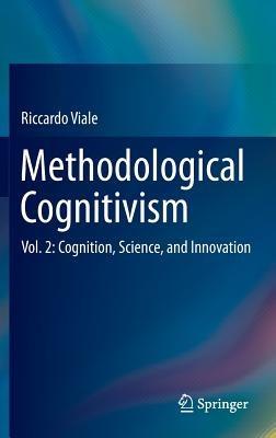 Methodological Cognitivism - Riccardo Viale - Libro Springer-Verlag Berlin and Heidelberg GmbH & Co. KG | Libraccio.it