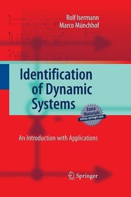 Identification of Dynamic Systems - Rolf Isermann, Marco Münchhof - Libro Springer-Verlag Berlin and Heidelberg GmbH & Co. KG | Libraccio.it