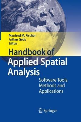 Handbook of Applied Spatial Analysis  - Libro Springer-Verlag Berlin and Heidelberg GmbH & Co. KG | Libraccio.it