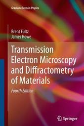 Transmission Electron Microscopy and Diffractometry of Materials