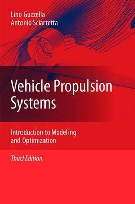 Vehicle Propulsion Systems - Lino Guzzella, Antonio Sciarretta - Libro Springer-Verlag Berlin and Heidelberg GmbH & Co. KG | Libraccio.it