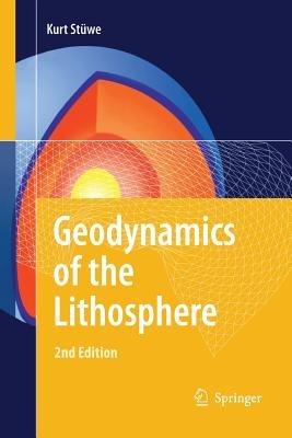 Geodynamics of the Lithosphere - Kurt Stüwe - Libro Springer-Verlag Berlin and Heidelberg GmbH & Co. KG | Libraccio.it