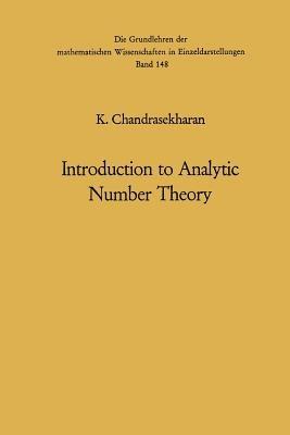 Introduction to Analytic Number Theory - Komaravolu Chandrasekharan - Libro Springer-Verlag Berlin and Heidelberg GmbH & Co. KG, Grundlehren der mathematischen Wissenschaften | Libraccio.it