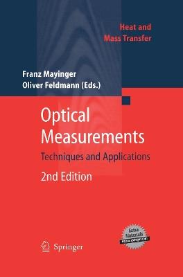 Optical Measurements  - Libro Springer-Verlag Berlin and Heidelberg GmbH & Co. KG, Heat and Mass Transfer | Libraccio.it