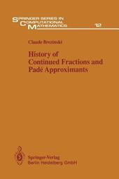 History of Continued Fractions and Padé Approximants