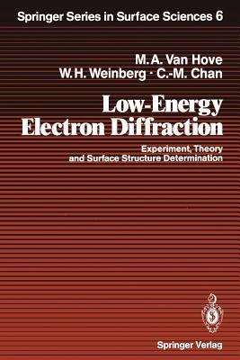 Low-Energy Electron Diffraction - Michel A. VanHove, William Henry Weinberg, Chi-Ming Chan - Libro Springer-Verlag Berlin and Heidelberg GmbH & Co. KG, Springer Series in Surface Sciences | Libraccio.it