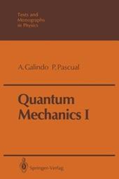 Quantum Mechanics I