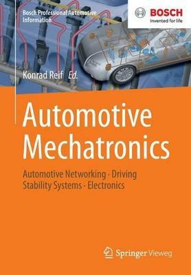 Automotive Mechatronics  - Libro Springer Fachmedien Wiesbaden, Bosch Professional Automotive Information | Libraccio.it
