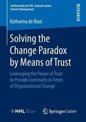 Solving the Change Paradox by Means of Trust