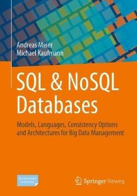 SQL & NoSQL Databases - Andreas Meier, Michael Kaufmann - Libro Springer Fachmedien Wiesbaden | Libraccio.it