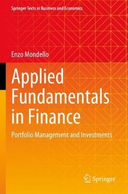 Applied Fundamentals in Finance - Enzo Mondello - Libro Springer-Verlag Berlin and Heidelberg GmbH & Co. KG, Springer Texts in Business and Economics | Libraccio.it