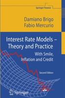 Interest Rate Models - Theory and Practice - Damiano Brigo, Fabio Mercurio - Libro Springer-Verlag Berlin and Heidelberg GmbH & Co. KG, Springer Finance | Libraccio.it